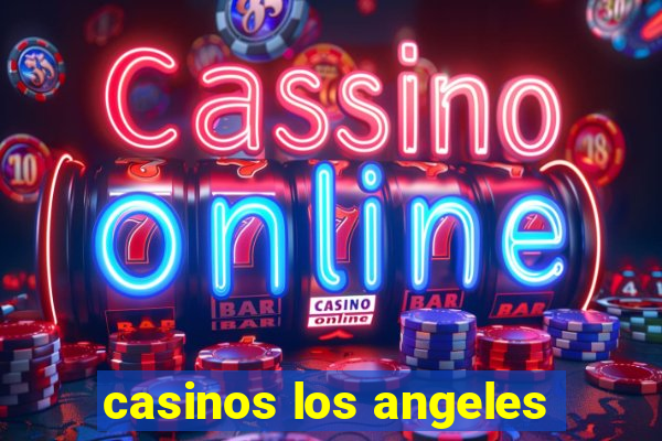 casinos los angeles