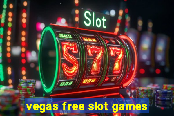 vegas free slot games