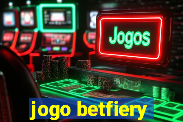 jogo betfiery