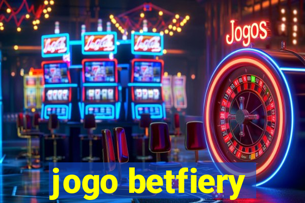 jogo betfiery