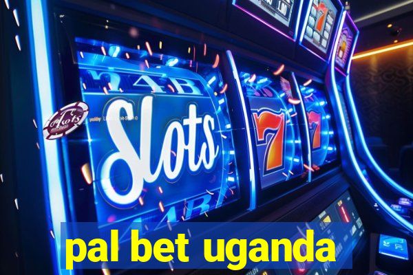 pal bet uganda