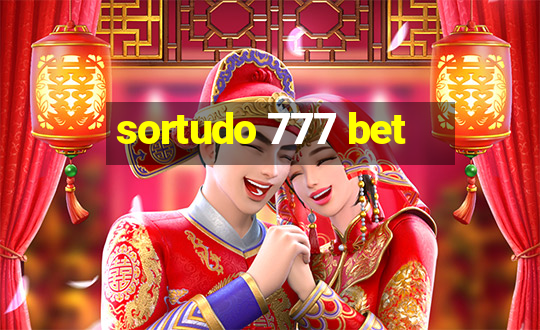 sortudo 777 bet