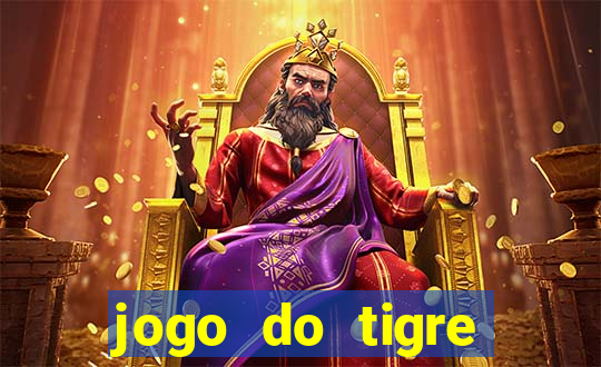 jogo do tigre estrela bet