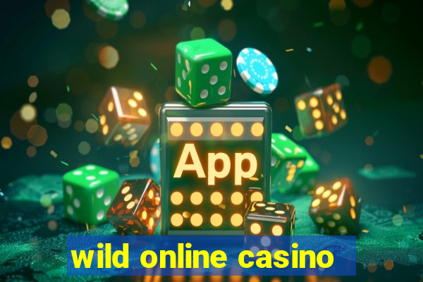 wild online casino