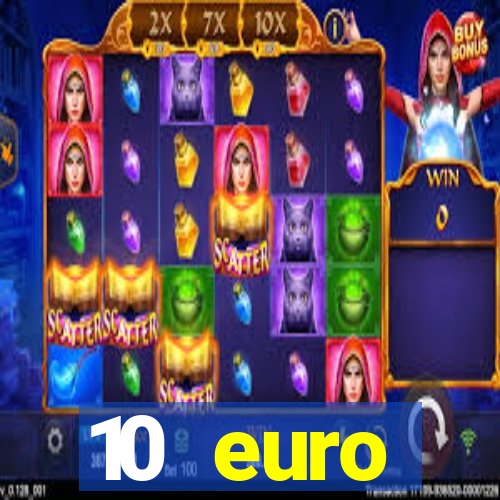 10 euro startguthaben casino