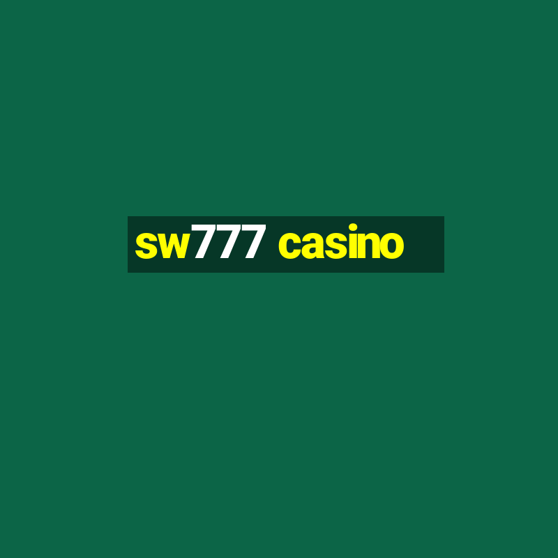 sw777 casino