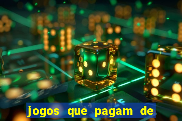 jogos que pagam de verdade 2024