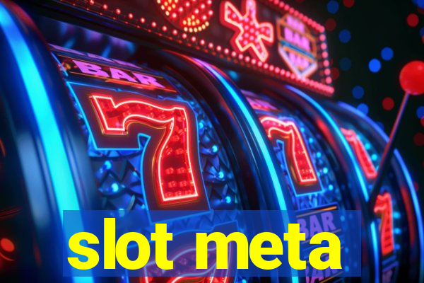 slot meta