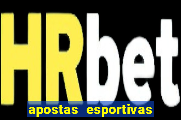 apostas esportivas online sportingbet