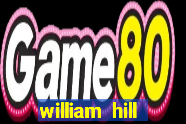 william hill internet betting