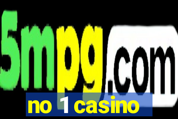 no 1 casino