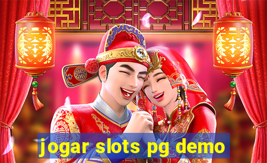 jogar slots pg demo