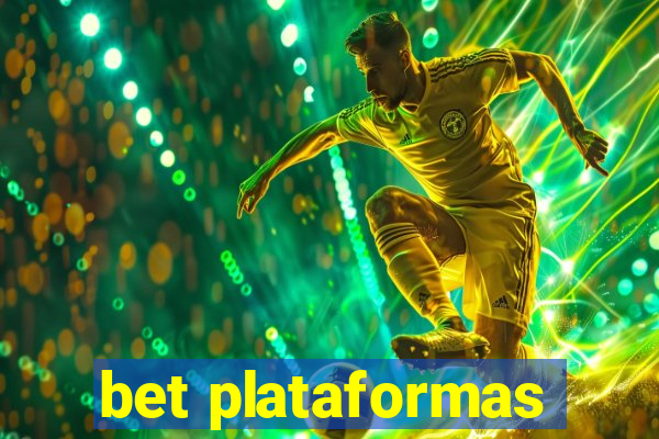 bet plataformas