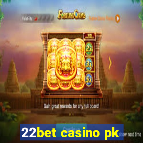 22bet casino pk