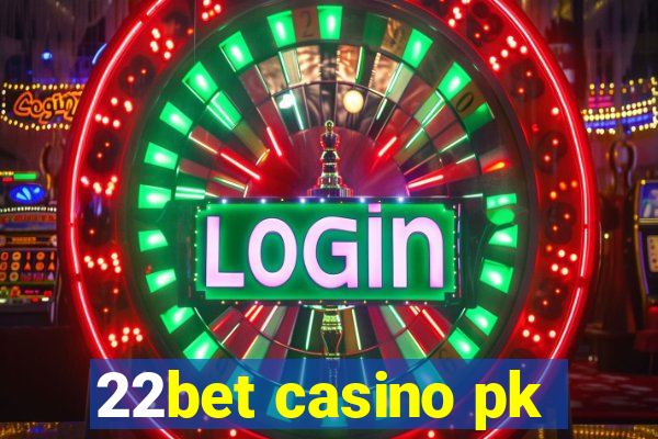 22bet casino pk