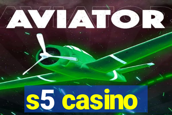 s5 casino