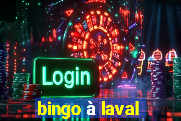 bingo à laval