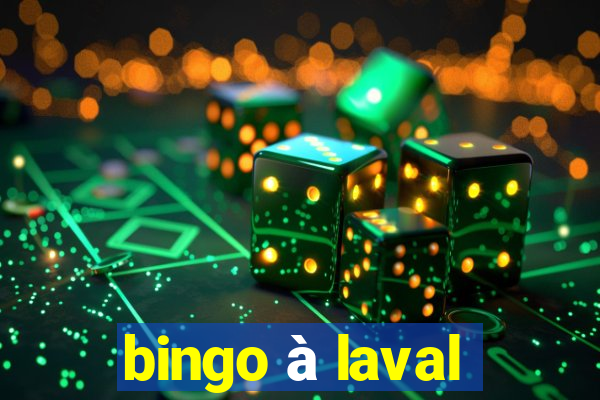 bingo à laval