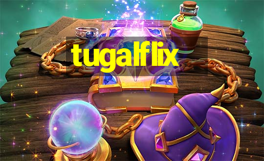 tugalflix