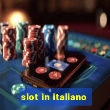 slot in italiano