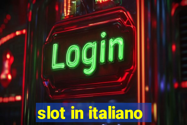 slot in italiano