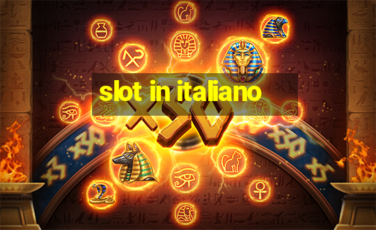 slot in italiano