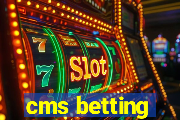 cms betting