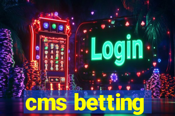 cms betting