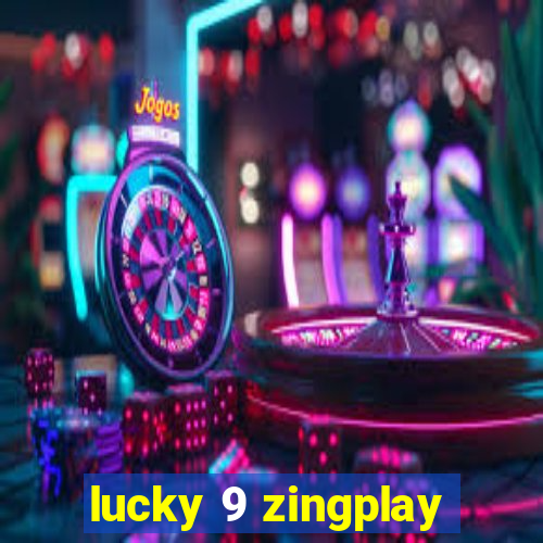 lucky 9 zingplay