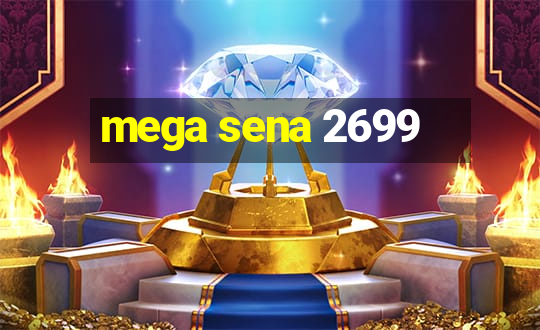 mega sena 2699