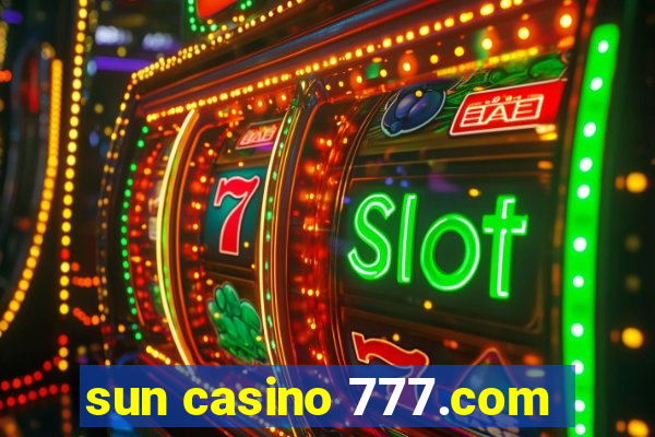 sun casino 777.com