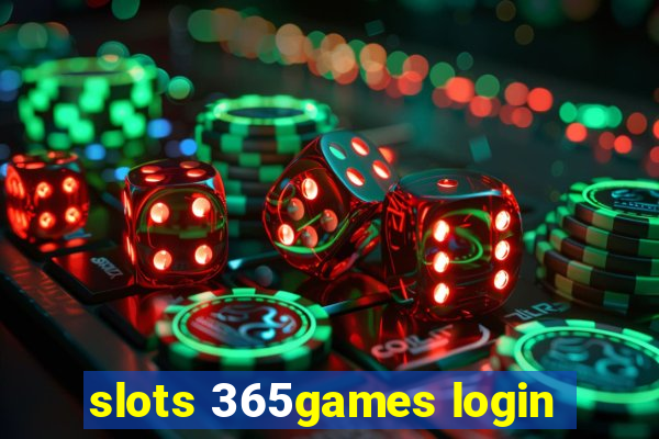 slots 365games login