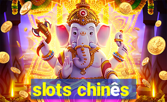 slots chinês