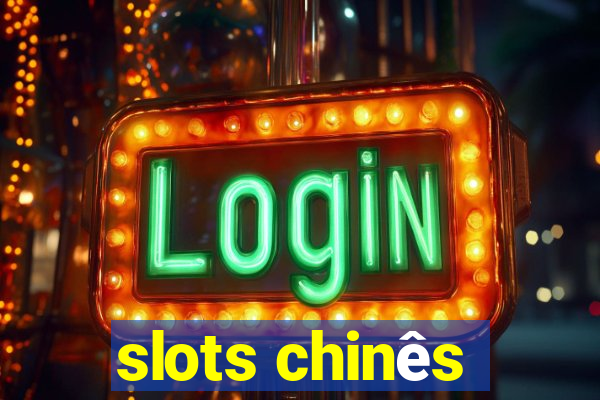 slots chinês