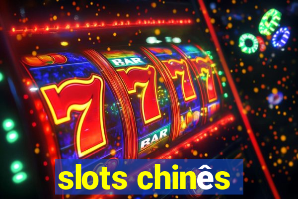 slots chinês