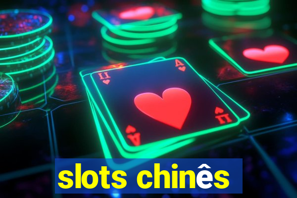 slots chinês