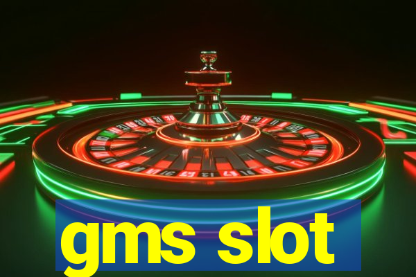 gms slot