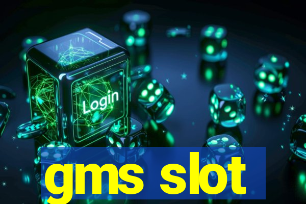 gms slot