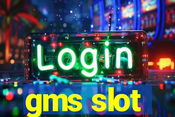 gms slot