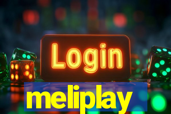 meliplay