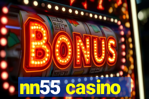 nn55 casino