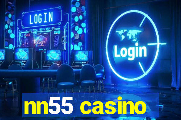 nn55 casino