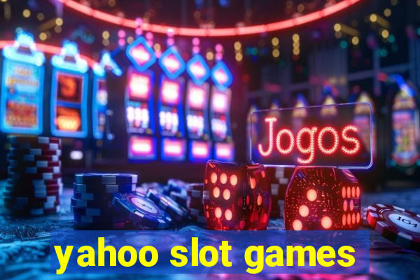 yahoo slot games