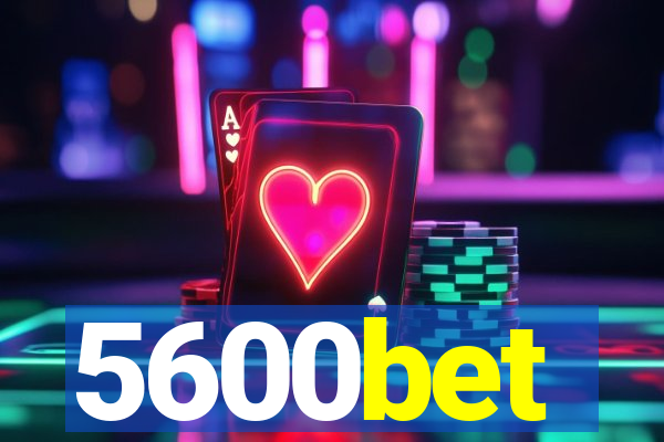 5600bet