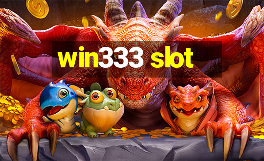 win333 slot