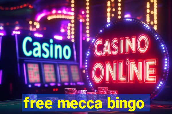 free mecca bingo