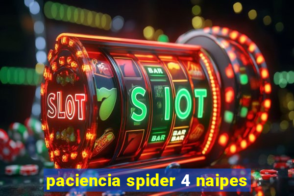 paciencia spider 4 naipes