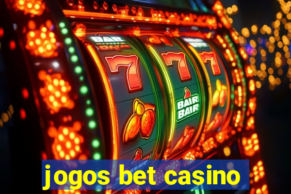 jogos bet casino