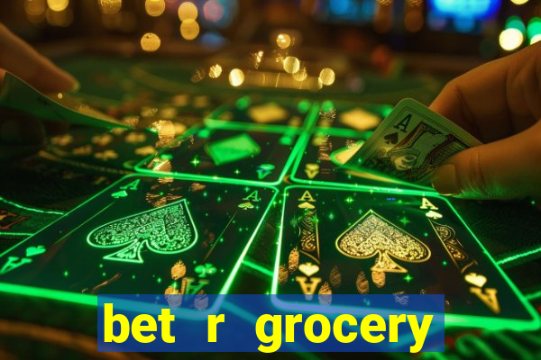 bet r grocery baton rouge