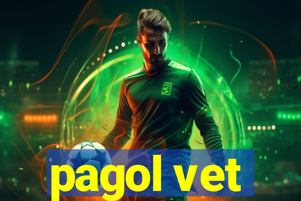 pagol vet